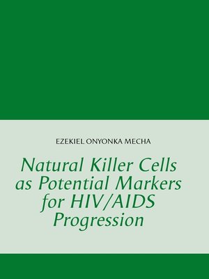 cover image of Natural Killer Cells as Potential Markers for HIV/AIDS Progression